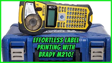 Brady M210: Industrial Label Printing Made Easy